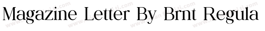 Magazine Letter By Brnt Regular字体转换
